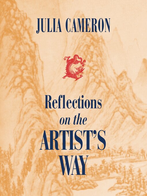 Title details for Reflections on the Artist's Way by Julia Cameron - Wait list
